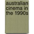 Australian Cinema In The 1990s