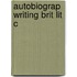 Autobiograp Writing Brit Lit C