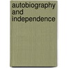 Autobiography And Independence door Debra Kelly