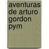 Aventuras de Arturo Gordon Pym door Edgar Allan Poe