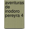 Aventuras de Inodoro Pereyra 4 door Roberto Fontanarrosa