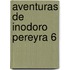 Aventuras de Inodoro Pereyra 6