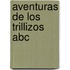 Aventuras De Los Trillizos Abc