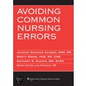 Avoiding Common Nursing Errors door Jeannie Garber