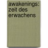 Awakenings: Zeit des Erwachens by Olivier Sacks