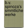B.V. Spinoza's Smmtliche Werke by Berthold Auerbach