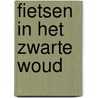 Fietsen in het Zwarte Woud by A. Polfliet