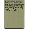 Het verhaal van de Zonnebeekse augustijnerabdij, 1072-1796 by M. de Smet