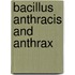 Bacillus Anthracis And Anthrax
