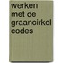 Werken met de Graancirkel Codes