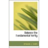 Balance The Fundamental Verity door Orlando Jay Smith