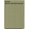 Basale Sprech-Operationsräume by Carlfriedrich Claus