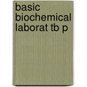 Basic Biochemical Laborat Tb P door R. Cecil Jack