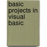 Basic Projects In Visual Basic door David Waller