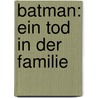 Batman: Ein Tod in der Familie by Jim Starlin