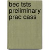 Bec Tsts Preliminary Prac Cass door Vanessa Jakeman