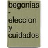Begonias - Eleccion y Cuidados