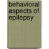 Behavioral Aspects of Epilepsy