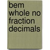 Bem Whole No Fraction Decimals door Steck-Vaughn Company