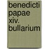 Benedicti Papae Xiv. Bullarium