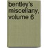 Bentley's Miscellany, Volume 6
