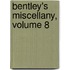 Bentley's Miscellany, Volume 8