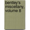 Bentley's Miscellany, Volume 8 by William Harrison Ainsoworth