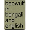 Beowulf In Bengali And English door Henriette Barkow