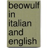 Beowulf In Italian And English door Henrietta Barkow