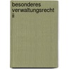 Besonderes Verwaltungsrecht Ii by Rolf Schmidt