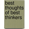 Best Thoughts Of Best Thinkers by Hialmer Day Gould