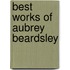 Best Works of Aubrey Beardsley