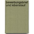 Bewerbungsbrief und Lebenslauf