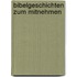 Bibelgeschichten zum Mitnehmen