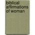 Biblical Affirmations Of Woman