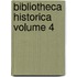 Bibliotheca Historica Volume 4