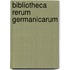 Bibliotheca Rerum Germanicarum