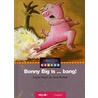 BONNIE BIG IS BANG door Selma Noort