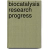 Biocatalysis Research Progress door Francesco H. Romano