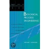 Biological Process Engineering by Arthur T. Johnson