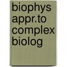 Biophys Appr.To Complex Biolog by Volkov
