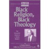Black Religion, Black Theology door J. Deotis Roberts