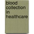 Blood Collection in Healthcare