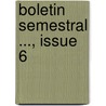 Boletin Semestral ..., Issue 6 door sti Mexico. Direcci