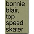Bonnie Blair, Top Speed Skater