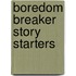 Boredom Breaker Story Starters