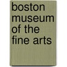 Boston Museum of the Fine Arts door Boston Museum of Fine Arts
