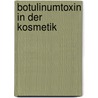 Botulinumtoxin in der Kosmetik door Gerhard Sattler