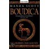 Boudica. Die Herrin der Kelten
