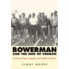 Bowerman and the Men of Oregon by Kenny Moore